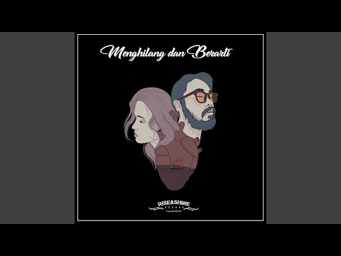 Menghilang dan Berarti