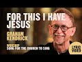 For This I Have Jesus