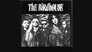 The Birdhouse-Sick Boy