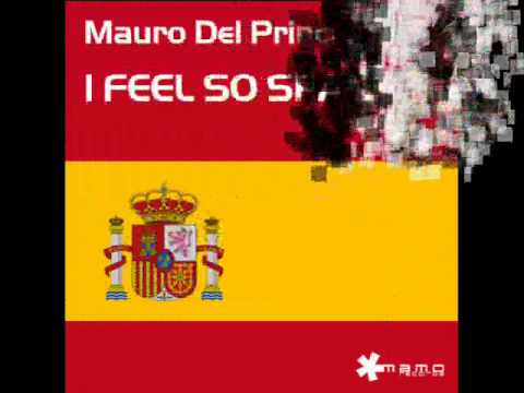 Mauro Del Principe - I Feel So Spanish (S. Pain vs Marcel rmx)