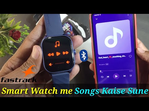 Smart watch mein song kaise play Karen | How to play songs in Fastrack Smartwatch