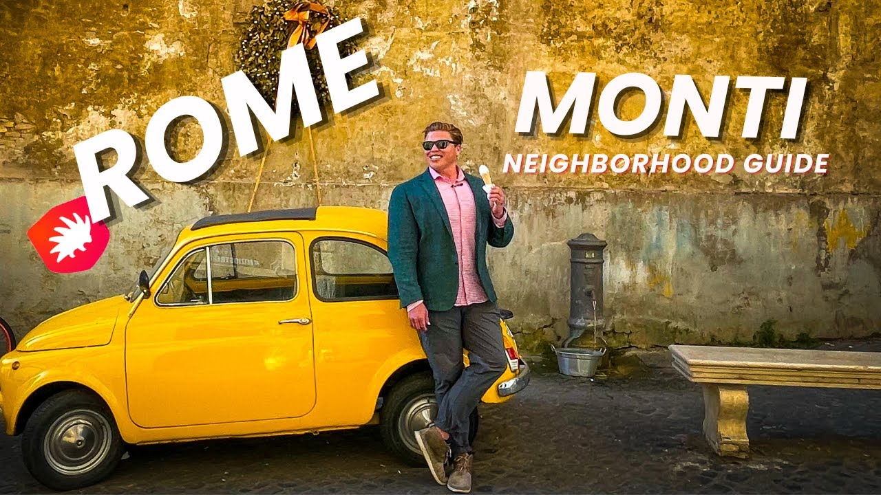 Monti | Best Neighborhood Rome Italy