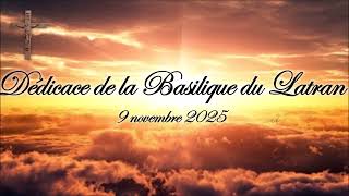 Download lagu Dédicace de la Basilique du Latran - 9 novembre 2025 mp3