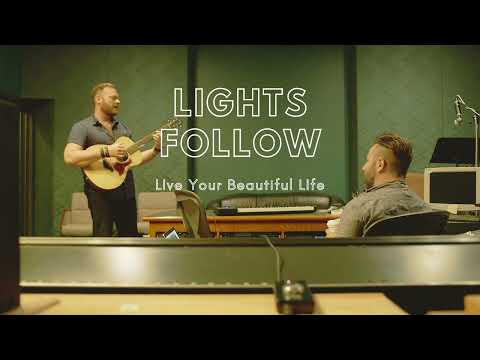 Live Your Beautiful Life - Lights Follow (Gray Griggs and Matthew Heath) OFFICIAL AUDIO