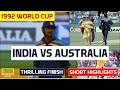INDIA Vs AUSTRALIA 1992 WORLD CUP MATCH HIGHLIGHTS NAIL BITING FINISH INDIA V AUSTRALIA