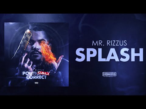 MR RIZZUS - SPLASH (prod by YOUNGOTTI)