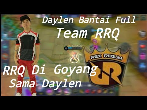Daylen Bantai Semua Pemain RRQ O2" Sempat Sempatnya Daylen Goyangin Team RRQ"?????