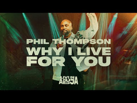 Why I Live For You