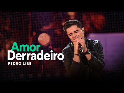 Pedro Libe - Amor Derradeiro
