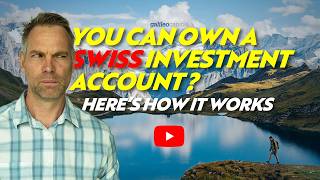 You Can Own a Swiss Investment Account? Here's How It Works