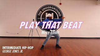 Missy Elliott  |  Play that Beat  |  Choreography by George Jones Jr.