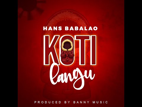 Hans BabaLao - Koti Langu (Official Audio)