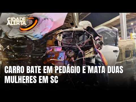 Acidente em pedágio mata duas mulheres em São João do Sul