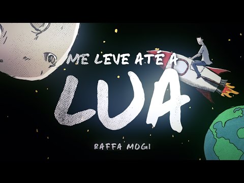 Raffa Mogi - Me Leve Até a Lua