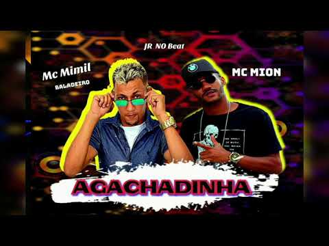 MC MION E MIMIL BALADEIRO - AGACHADINHA - BREGA FUNK 2021 ( BREGA FUNK )