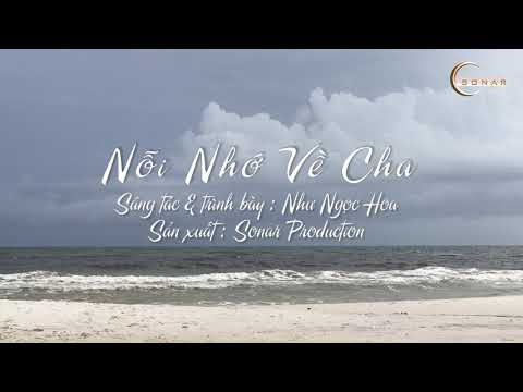 Nỗi nhớ về cha Sheet - Như Ngọc Hoa