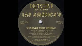 Las Americas - Worship (Que Divina!) (Jetstream's Ruby Fruit Jungle Mix) (1993)