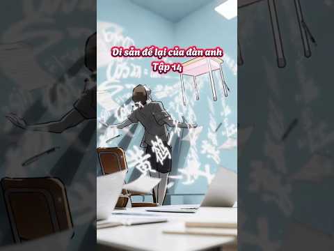 Di sản để lại của đàn anh - Tập 14 | CinoSubber