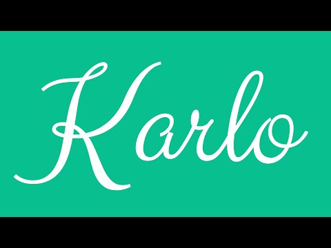 Learn how to Write the Name Karlo Signature Style in Cursive Writing