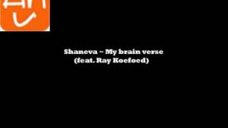 Shaneva - My brain verse - lyrics by Ray Koefoed