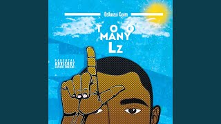Too Many Lz Music Video