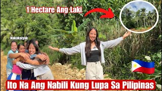 Ito Na Ang Nabili Kung Lupa Sa Pilipinas|1 Hectare Na Lupain