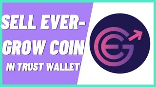 How To Sell Evergrow Coin On Trust Wallet