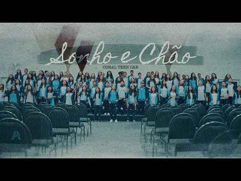 Sonho e Chão I Coral Teen CAB