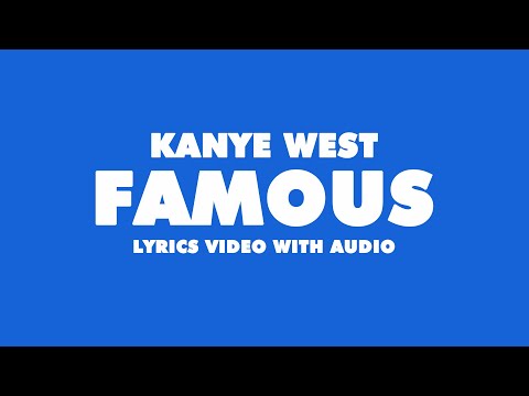 download lagu mp3 mp4 Famous Kanye West Lyrics, download lagu Famous Kanye West Lyrics gratis, unduh video klip Download Famous Kanye West Lyrics Mp3 dan Mp4 Youtube Gratis