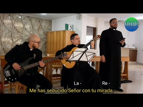 Me Has Seducido Señor - Misioneros Servidores…