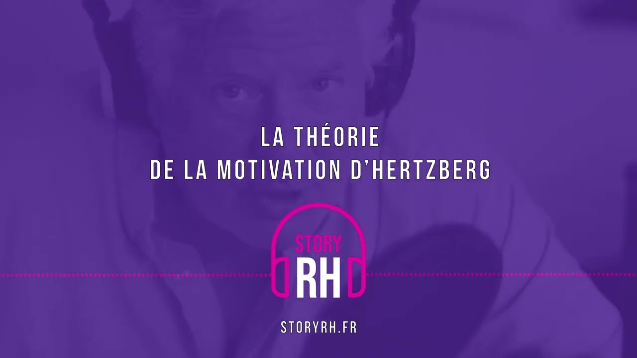 La théorie de la motivation d’Hertzberg