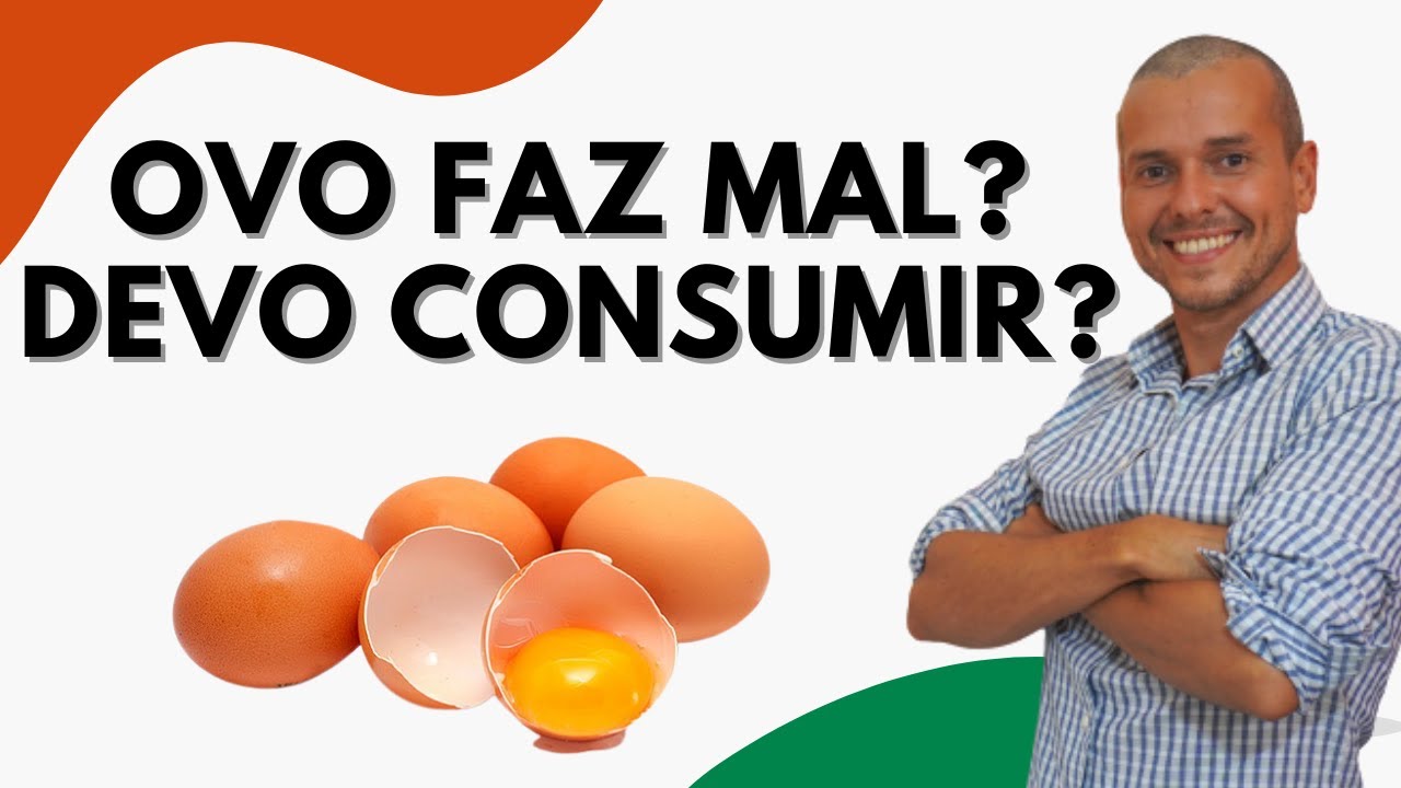 OVO O ALIMENTO MAIS NUTRITIVO? FAZ BEM OU MAL? QUANTOS COMER?