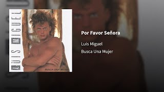 Luis Miguel ― Por Favor Señora ⟬𝗘𝗣𝗜𝗖𝗘𝗡𝗧𝗥𝗢⟭