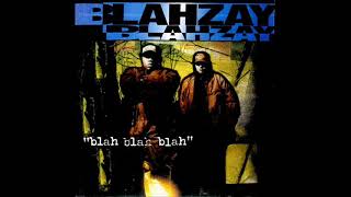 blahzay blahzay Danger prt2