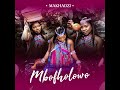 Makhadzi – Mushonga ft. Dalom Kids, Ntate Stunna, Lwah Ndlunkulu & Master KG (Original)