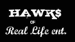 LIFE OF SIN - HAWK$(REAL LIFE ENT.) BLOKZ ,YUNG DRU (KC)