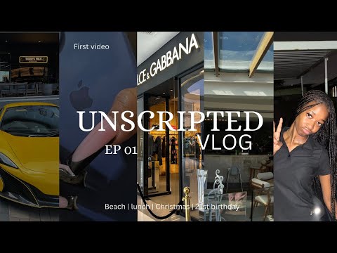 UNSCRIPTED VLOG [ EP01]first video| Beach | lunch | Christmas | 21st birthday | SouthAfricanYouTuber