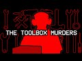 The Most Disturbing Tape Ever Recorded The Toolbox Murders