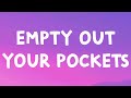 Juice Wrld Empty Out Your Pockets Lyrics