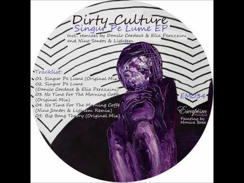 [EM034] Dirty Culture - Singur Pe Lume (Original Mix)