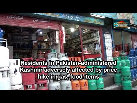 Residents in Pakistan administered Kashmir adversely affected by price hike in gas, food items