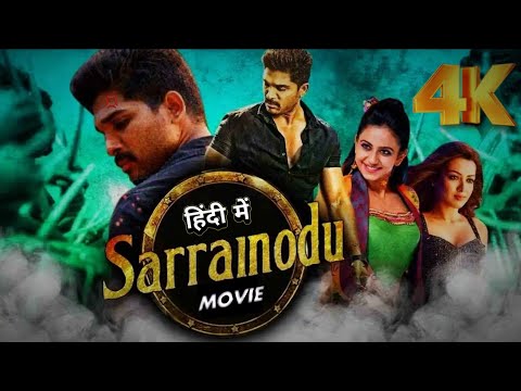 Sarrainodu Movie Full Hindi Dubbed || Allu Arjun, Rakul Preet Singh, Catherine Tresa [ 4k Ultra HD ]