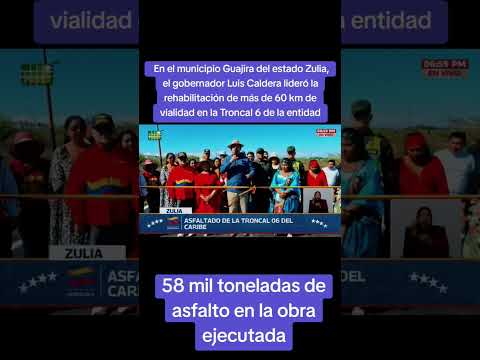 58 mil toneladas de asfalto en la obra ejecutada en el Municipio Guajira Edo Zulia