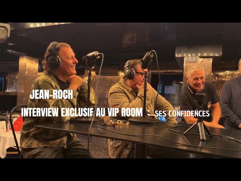 JEAN-ROCH Interview exclusif au VIP ROOM St Tropez