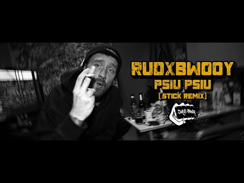 RUDXBWOOY - PSIU PSIU (STICK REMIX)