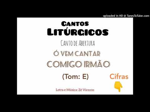 Ó Vem Cantar Comigo, Irmão - Zé Vicente