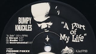 Bumpy Knuckles - A Part Of My Life