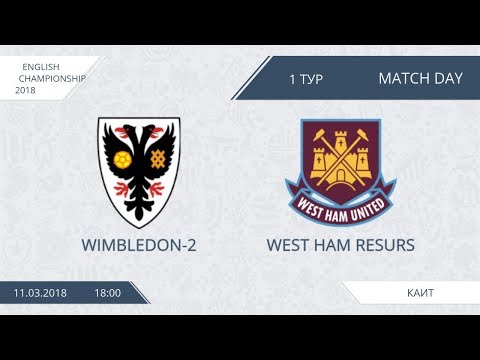 AFL18. England. Champopnship. Day 1. Wimbledon-2 - West Ham Resurs
