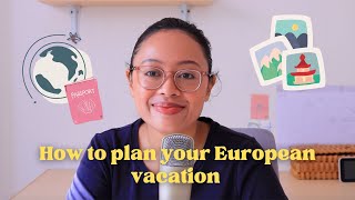 How to plan your European vacation with preparation & mindfulness