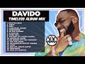 Davido Timeless Album Full Mix Dj Shinski Unavailable Feel Away Champion Sound Away